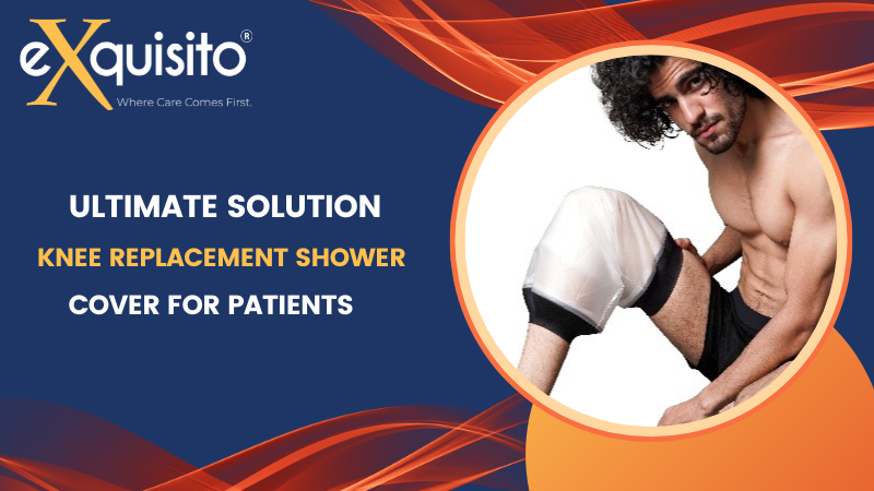 ultimate solution knee replacement shower Cover for patients